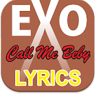 Cover Image of ดาวน์โหลด Lyrics Exo Call Me Baby 1.03 APK