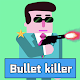 Download Bullet killer For PC Windows and Mac 1.0