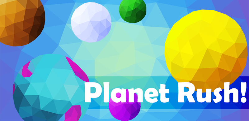 Planet Rush!