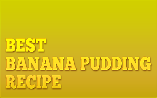 Making Banana Pudding Recipes