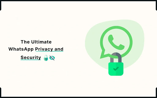 WhatsApp Privacy - Cloak of Invisibility 2.0