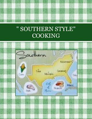 " SOUTHERN STYLE" COOKING