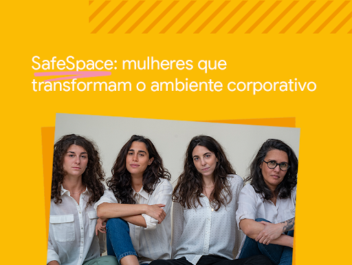 SafeSpace: transformando o ambiente corporativo em um lugar seguro