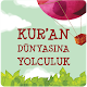 Kuran Dünyasına Yolculuk 1 Download on Windows