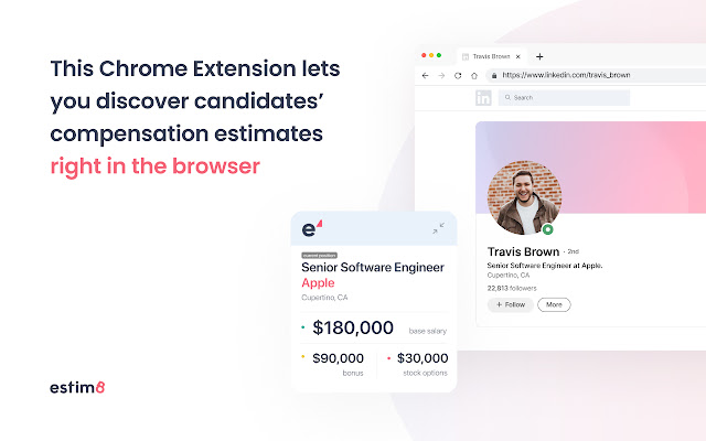 Estim8.ai — shows current salary on Linkedin chrome extension