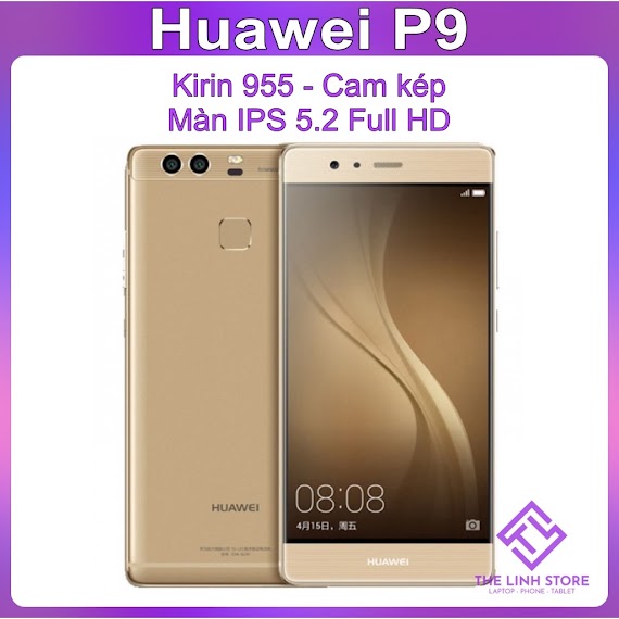 Điện Thoại Huawei P9 Màn 5.2 - Kirin 955 Camera Kép Leica