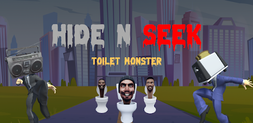 Hide N Seek Toilet Monster