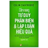 Cẩm Nang Tư Duy Phản Biện & Lập Luận Hiệu Quả