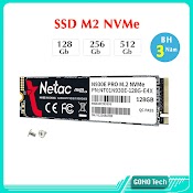 Ổ Cứng Ssd M2 Nvme 128Gb 256Gb 512Gb Netac N930E Pro | 500Gb Nv3000 M.2 2280 Pcie