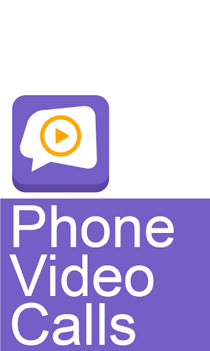 Phone Video Calls