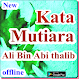 Download Kata Mutiara Ali Bin Abi thalib For PC Windows and Mac