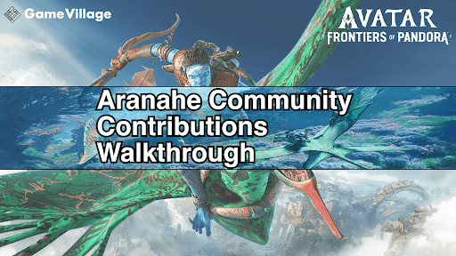 Aranahe Clan Community Contributions Walkthrough Chart