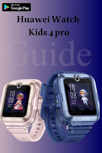 Screenshot Huawei Watch Kids 4 pro Guide