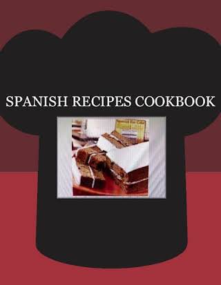 SPANISH RECIPES COOKBOOK