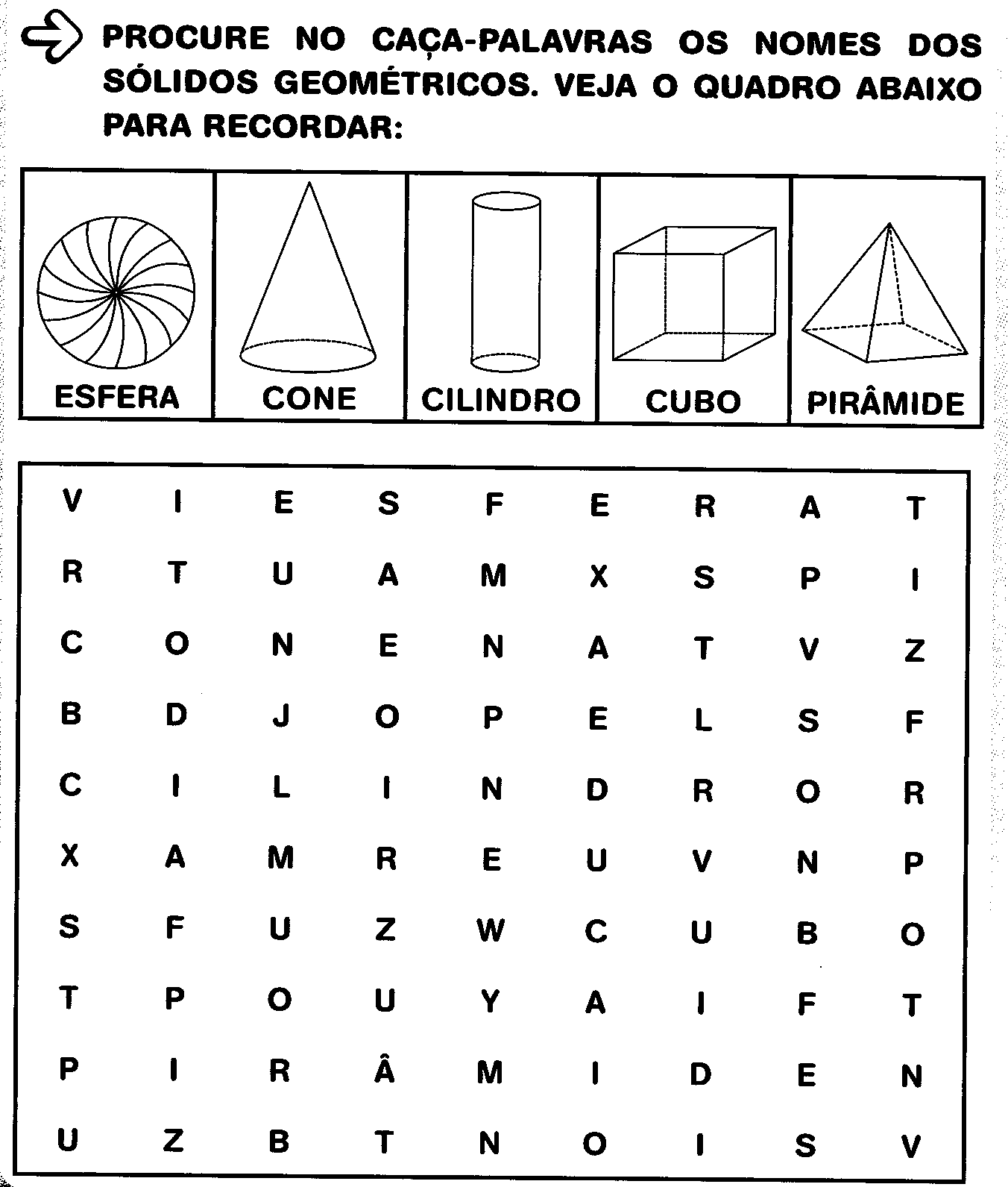 http://3.bp.blogspot.com/-1pq1g_4Z8YQ/U8kcyKZlX3I/AAAAAAAAHAw/PEco-HedWts/s1600/Atividades+de+geometria+caca+palavras.gif