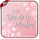 Download Feliz día de la madre deseos, mensajes 2018 For PC Windows and Mac 1.0