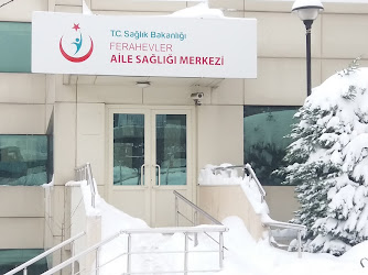 T.C. Sağlık Bakanlığı FERAHEVLER AİLE SAĞLIĞI MERKEZİ