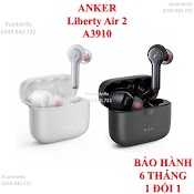 Tai Nghe Không Dây Bluetooth Anker Soundcore Liberty Air 2 A3910 Bluetooth 5.0 Aptx