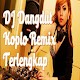 Download Collection DJ DANGDUT REMIX KOPLO TERBARU For PC Windows and Mac 1.0