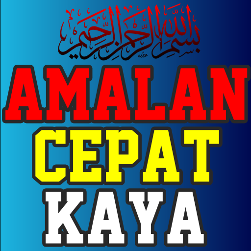 AMALAN CEPAT KAYA