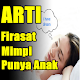 Download Tafsir Arti Mimpi Punya Anak Laki Laki ' Perempuan For PC Windows and Mac 2.0.2