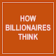 Download How Billionaires Think For PC Windows and Mac 2.0