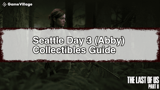 Seattle Day 3 (Abby) Collectibles Acquisition Chart