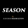 Season - Adarsh Hamilton