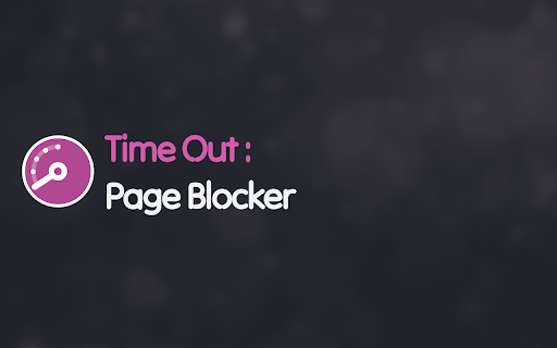 Time Out : Page Blocker