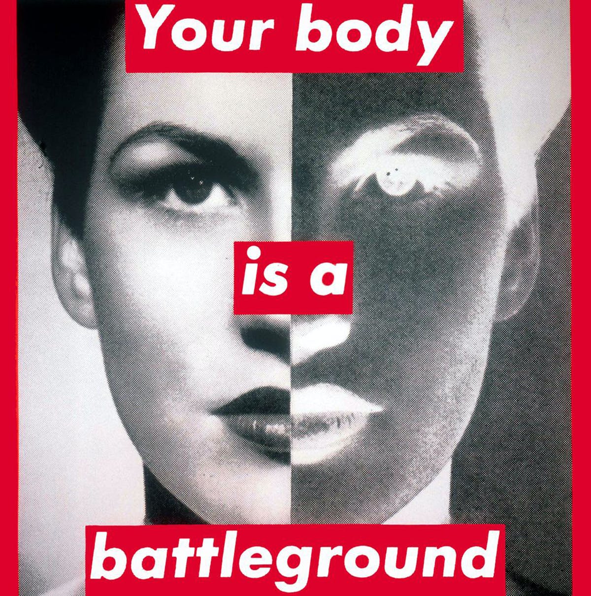 Your Body is a Battleground, Barbara Kruger, 1989