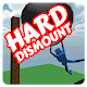 Hard Dismount