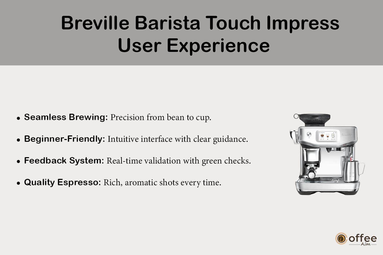 "This graphic delves into the user experience offered by the 'Breville Barista Touch Impress', as elaborated in our 'Breville Barista Touch Impress Review'."