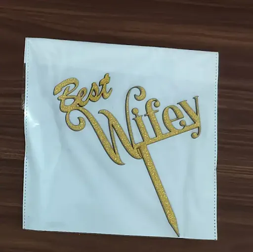 Best Wifey Topper