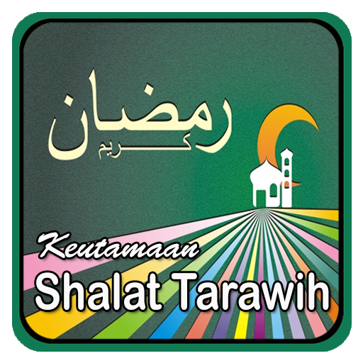 Keutamaan Shalat Tarawih