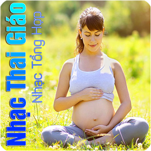 Nhạc Thai Giáo Album Chọn Lọc