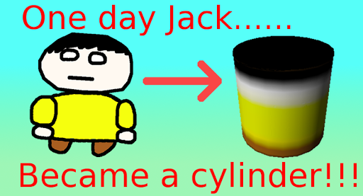 Jack Became A Cylinder