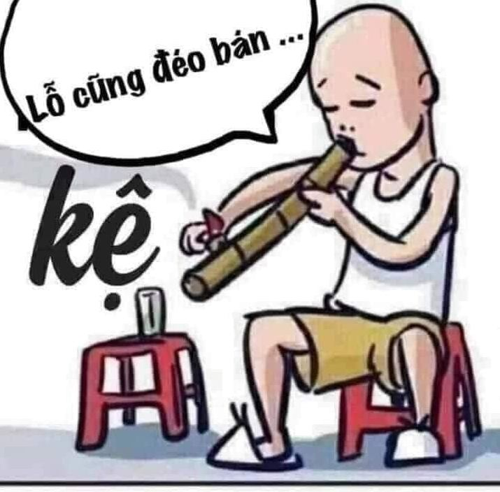 hút bi thuốc lào - kệ mẹ vợ con bảo bán :))