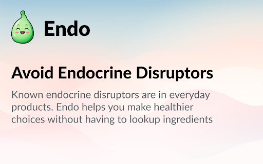 Endo - Avoid Endocrine Disruptors