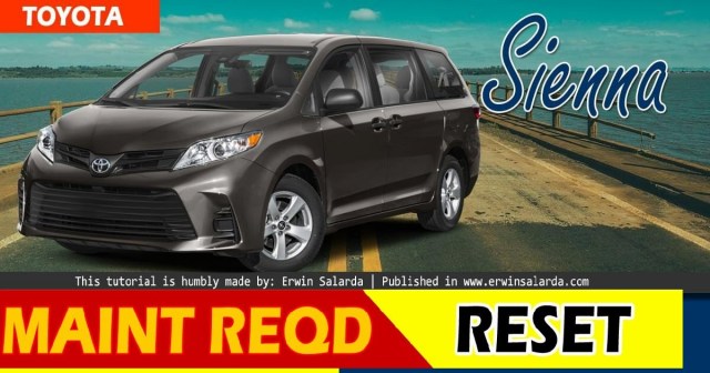 Toyota Sienna - Maintenance Required Light Reset