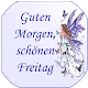 Download Guten Morgen, schönen Freitag! For PC Windows and Mac 1.0