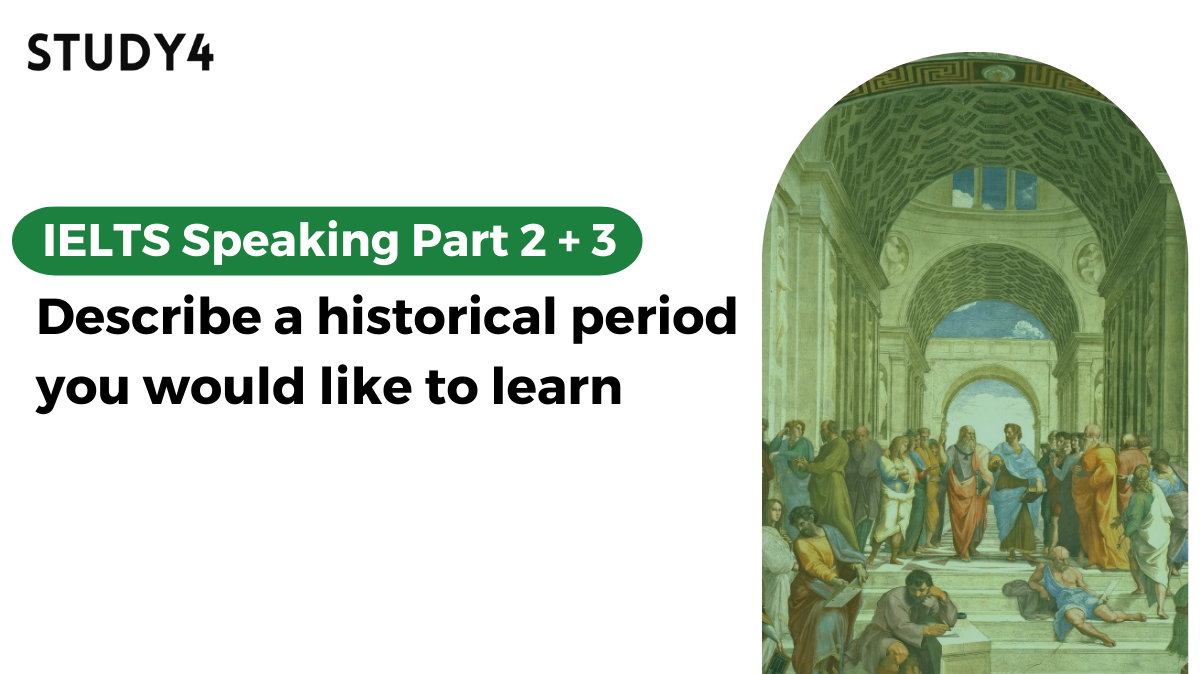 Describe a historical period you would like to learn