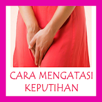 Cara Mengatasi Keputihan Apk 1 0 Download Apk Latest Version