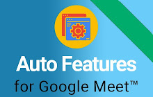 Auto Settings for Google Meet™ small promo image