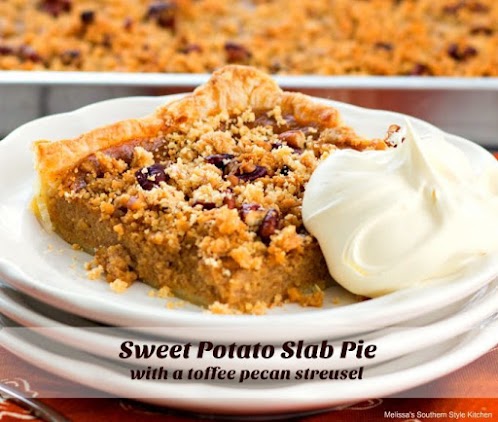 Click Here for Recipe: Sweet Potato Slab Pie with a Toffee Pecan Streusel