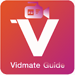 Cover Image of ดาวน์โหลด Video Vidmate downloader Guide 1.0 APK