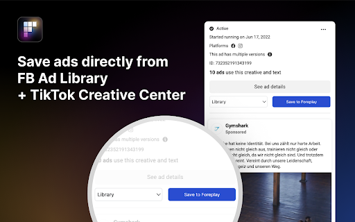 Ad Library - Save Facebook TikTok - Foreplay