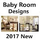 Download Baby Room Designs 2017 New For PC Windows and Mac 1.0