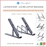 Giá Đỡ Laptop Macbook Nhôm Cao Cấp , Laptop Stand - Giá Kê Laptop Gấp Gọn Điều Chỉnh Độ Cao Hỗ Trợ Tản Nhiệt Laptop