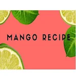 Cover Image of Download Mango Recipe 1.0 APK