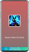 Raistar White 444 Fire Hack APK for Android Download